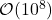 \mathcal{O}(10^8)