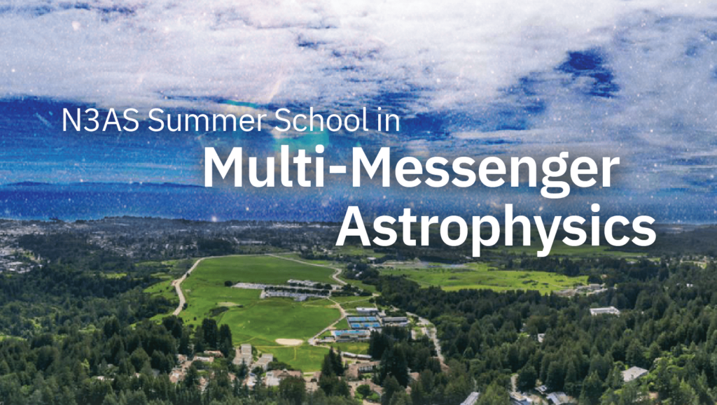 N3AS Summer School in Multi-Messenger Astrophysics
